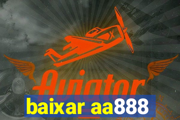 baixar aa888